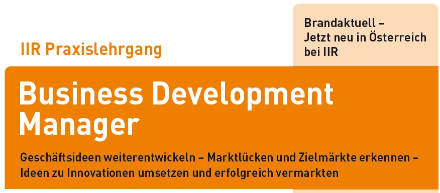 IIR Praxislehrgang "Business Development Manager"